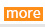 more more